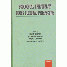 Ecological Spirituality Cross Cultural Perspective